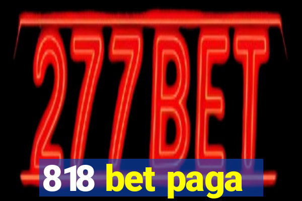 818 bet paga